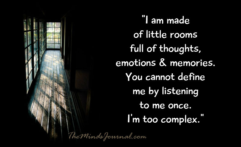 I Am Made Of Little Rooms, Full Of Thoughts