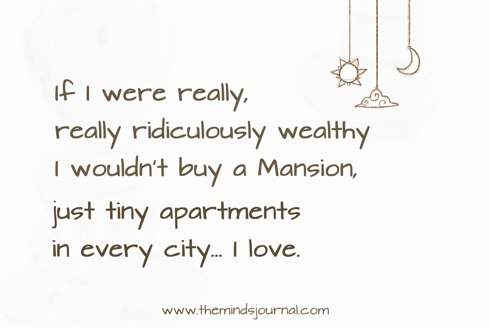 If I Were Really Wealthy