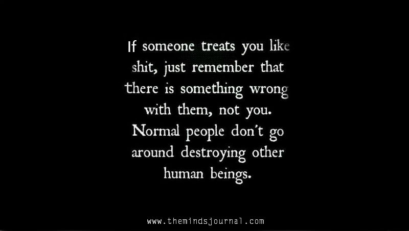 If Someone Treats You Like Shit