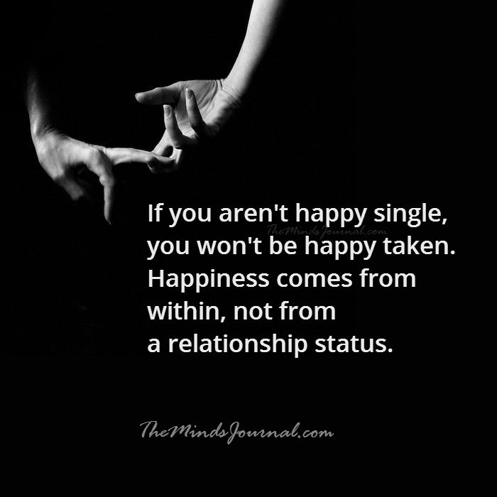 If You Aren’t Happy Single