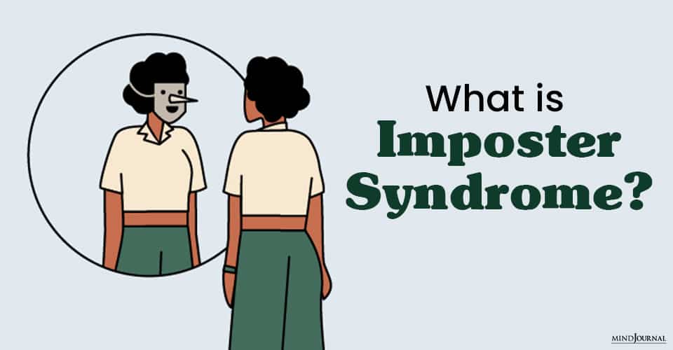 Imposter Syndrome: Symptoms And How To Deal With It