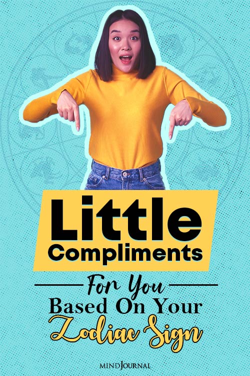 little compliments based on your zodiac sign pinex