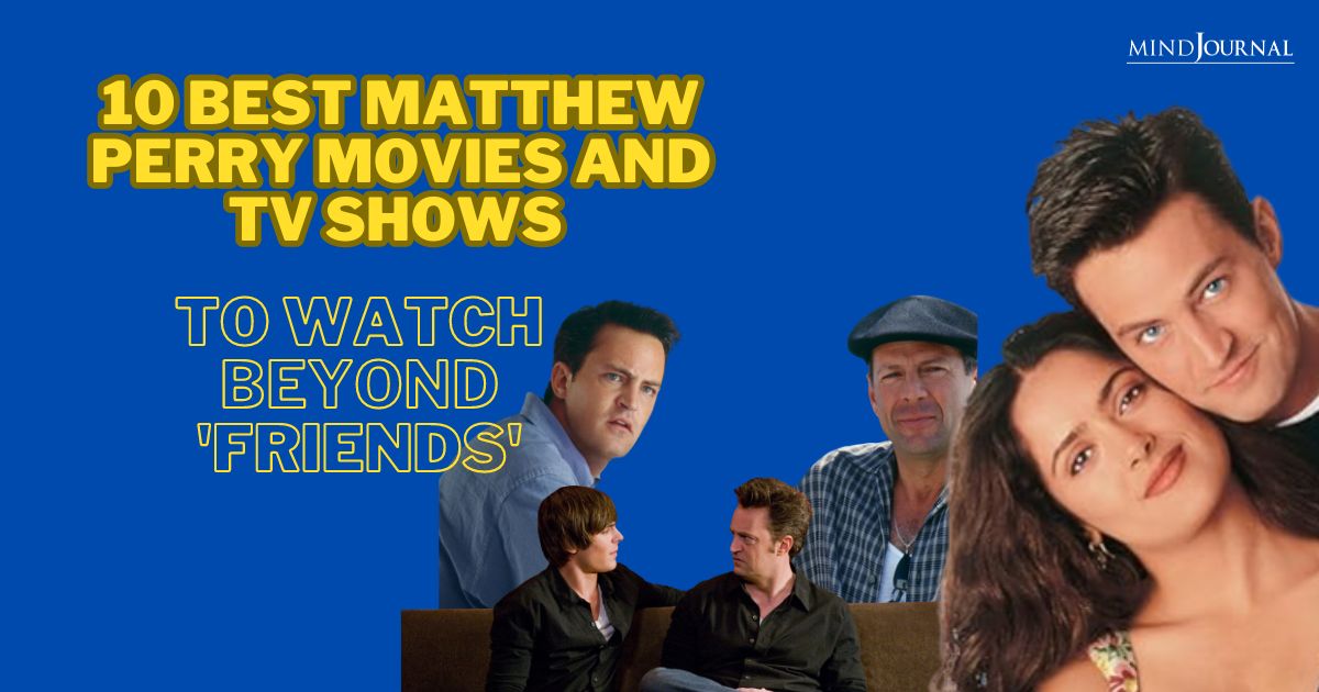 10 Best Matthew Perry Movies And TV Shows To Watch Beyond ‘FRIENDS’