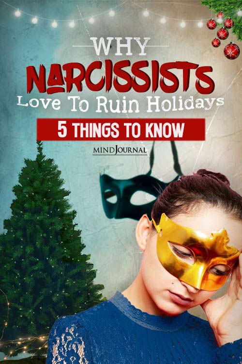 Why Narcissists Ruin Holidays And Special Occasions: 5 Reasons pinex