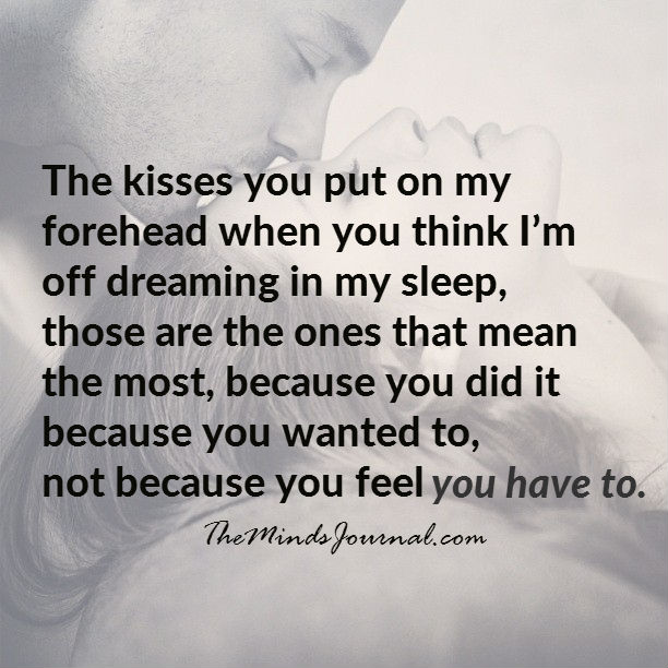 The Kisses You Put On My Forehead