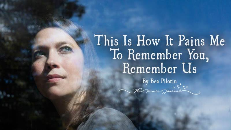 It Pains Me To Remember You