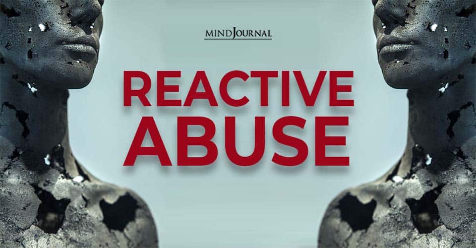 What Is Reactive Abuse