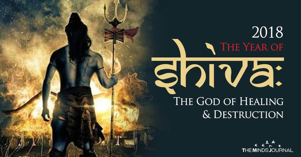 2018 Is The Year of Shiva: The God of Healing & Destruction