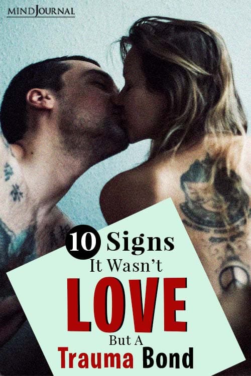 signs it wasnt love but a trauma bond pinop