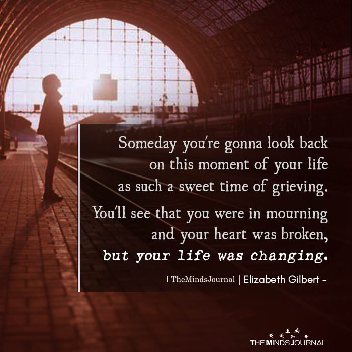 someday you are gonna look back