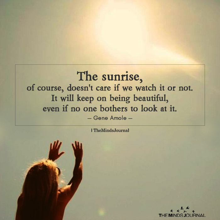 The Sunrise, Of Course, Doesn’t Care