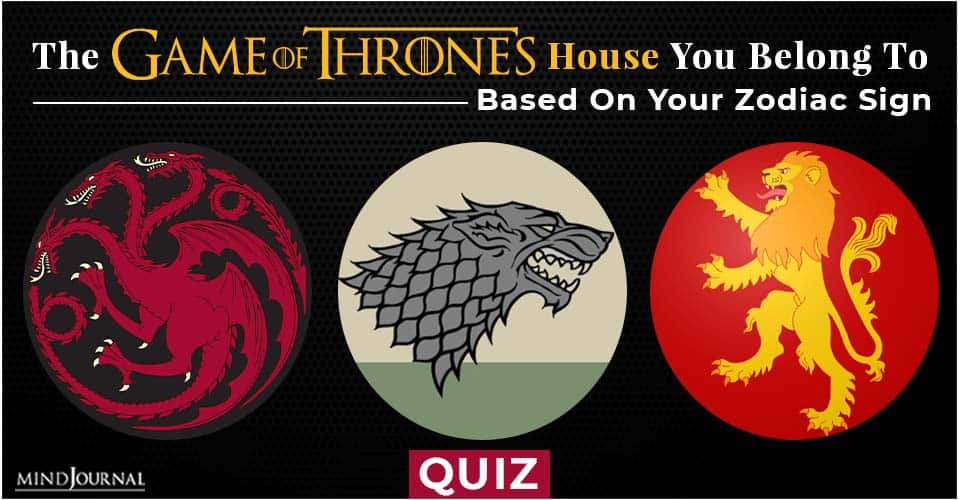 The Game Of Thrones House You Belong To, Based On Your Zodiac Sign