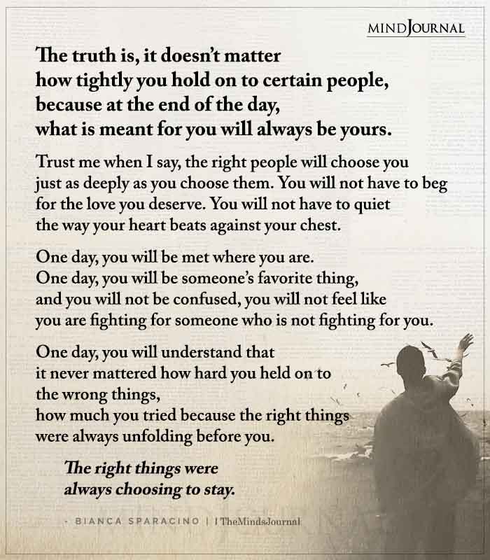 The Truth Is It Doesn’t Matter How Tightly You Hold