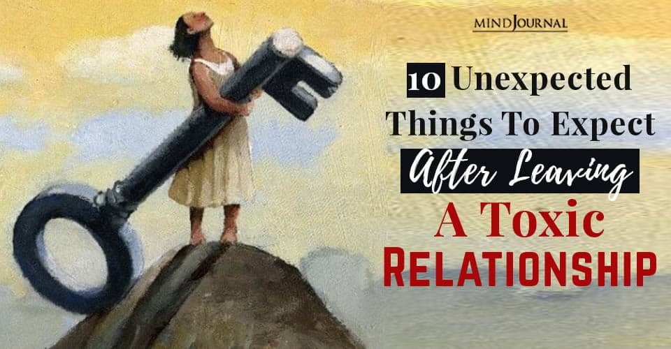 10 Unexpected Things To Expect After Leaving A Toxic Relationship