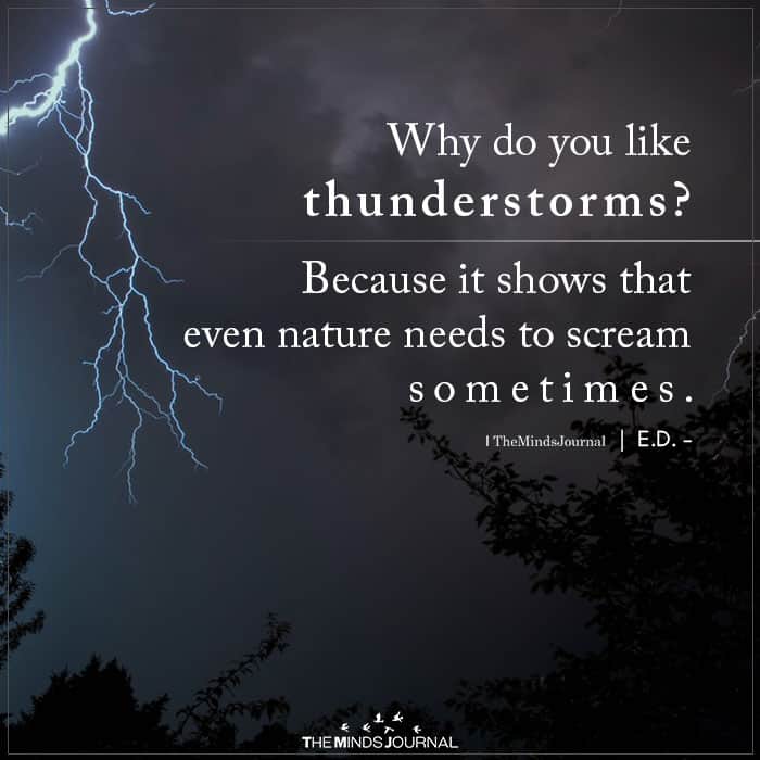 Why do you like thunderstorms?