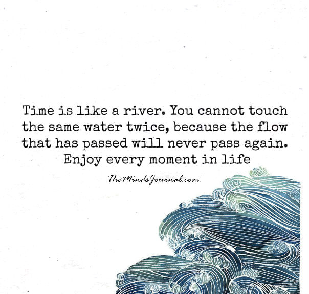 Time Is Like A River