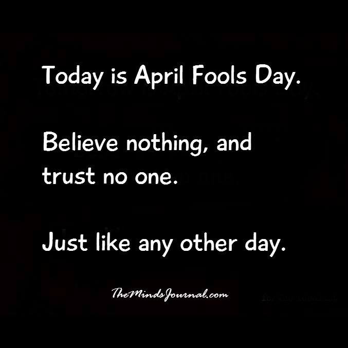 Today is April Fools Day