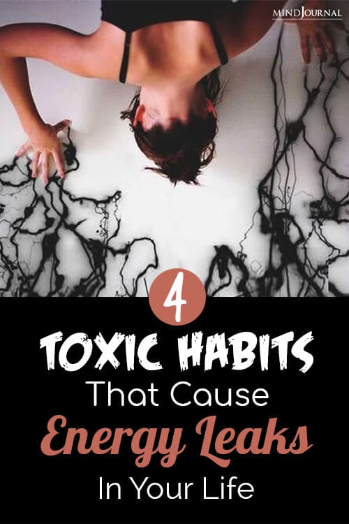 toxic habits that cause energy leaks in your life pin