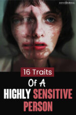 16 Traits Of A Highly Sensitive Person, According To Research