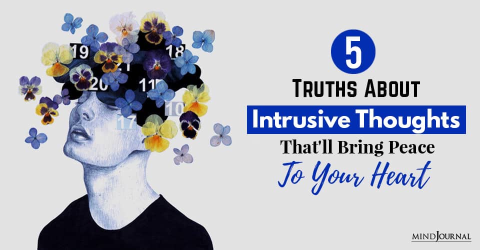 5 Truths About Intrusive Thoughts That’ll Bring Peace To Your Heart