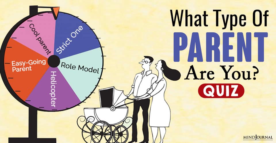 What Type Of Parent Are You? QUIZ