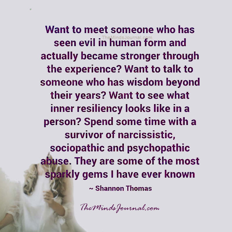 Want To Meet Someone Who Has Seen Evil In Human Form