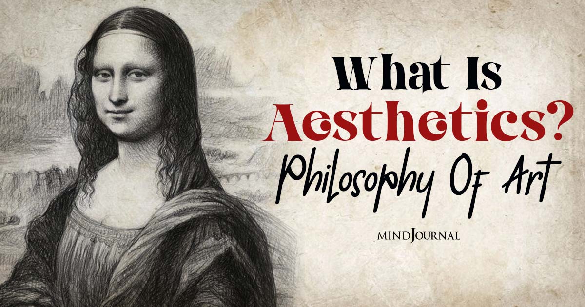 What Is Aesthetics In Philosophy? Exploring What Beauty Really Means