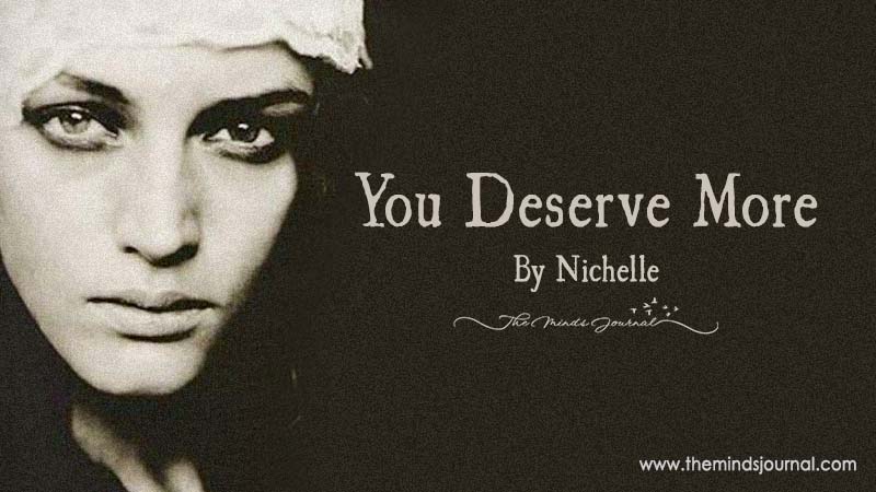 You Deserve More