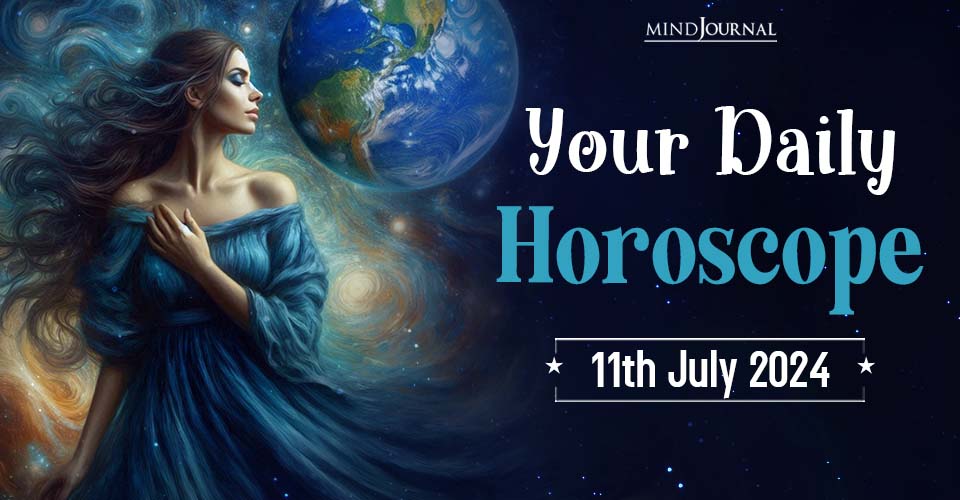 Daily Horoscope For 11 July 2024: Predictions For Each Zodiac Sign