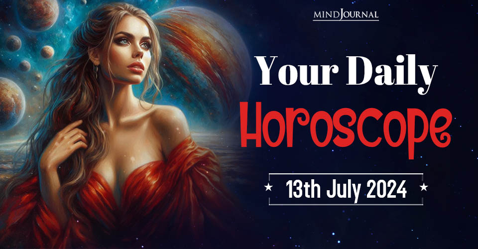 Daily Horoscope For 13 July 2024: Predictions For Each Zodiac Sign