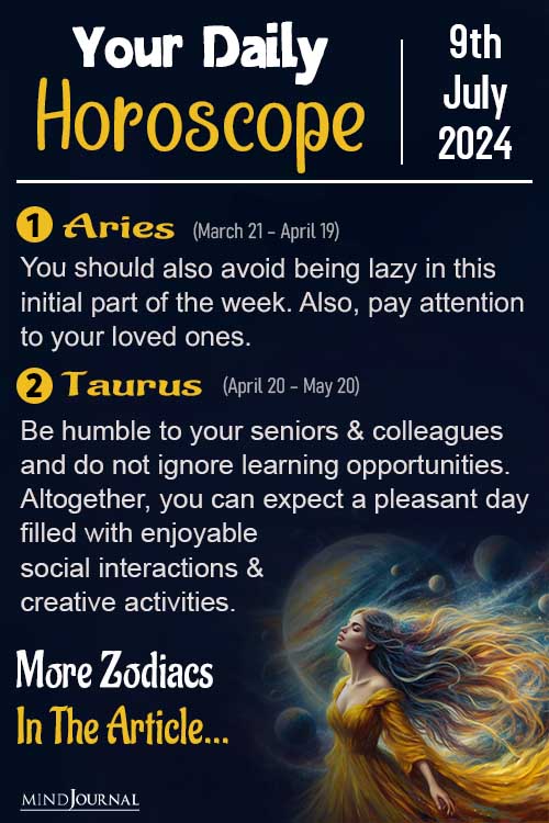 Daily Horoscope For 9 July 2024 Predictions For Each Zodiac Sign The
