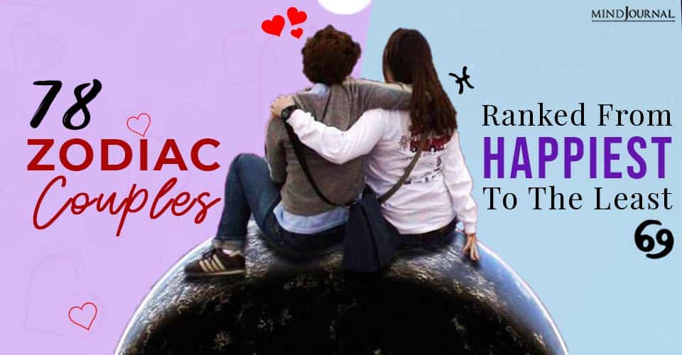 78 Zodiac Couples: Ranked From Happiest To The Least