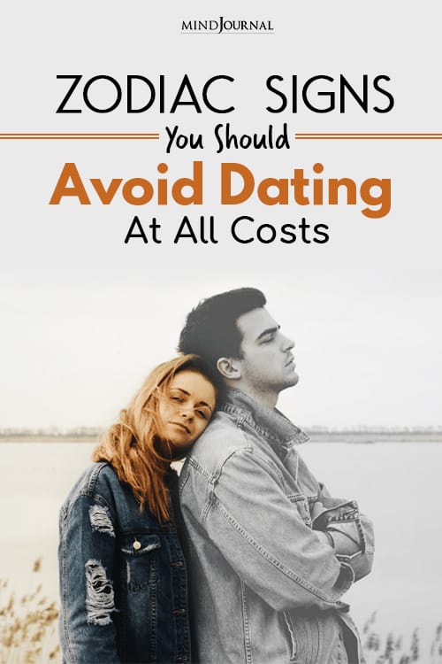 zodiac signs avoid dating at all costs pin dating