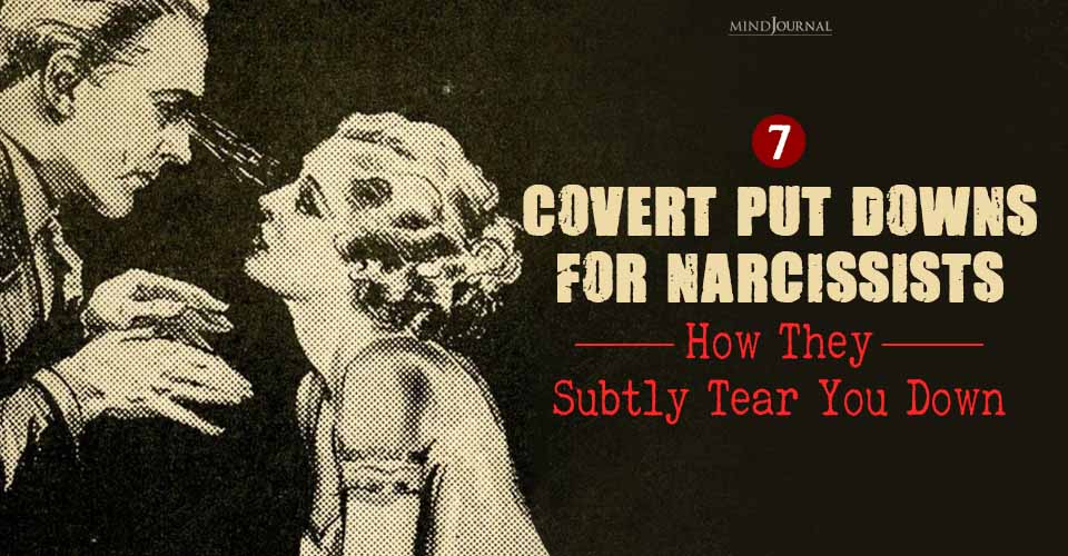 Covert Put Downs for Narcissists: Sneaky, Silent Insults