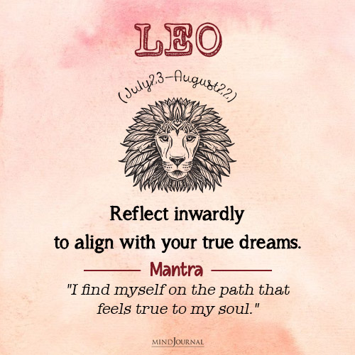 Leo Reflect inwardly to align