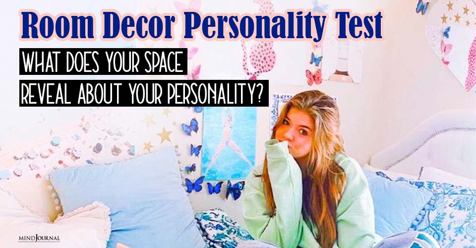 Room Decor Personality Test: What Does Your Space Reveal About Your Personality?