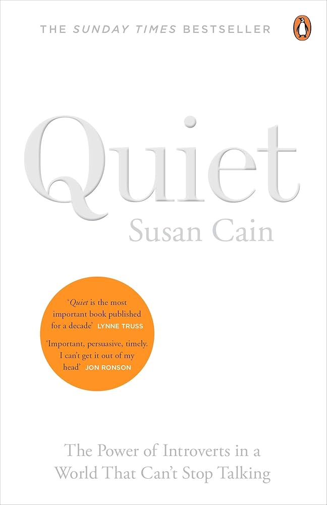 Self improvement books - Quiet: The Power of Introverts in a World That Can't Stop Talking by Susan Cain