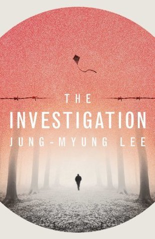 Korean crime novels - The Investigation by Lee Jung-Myung