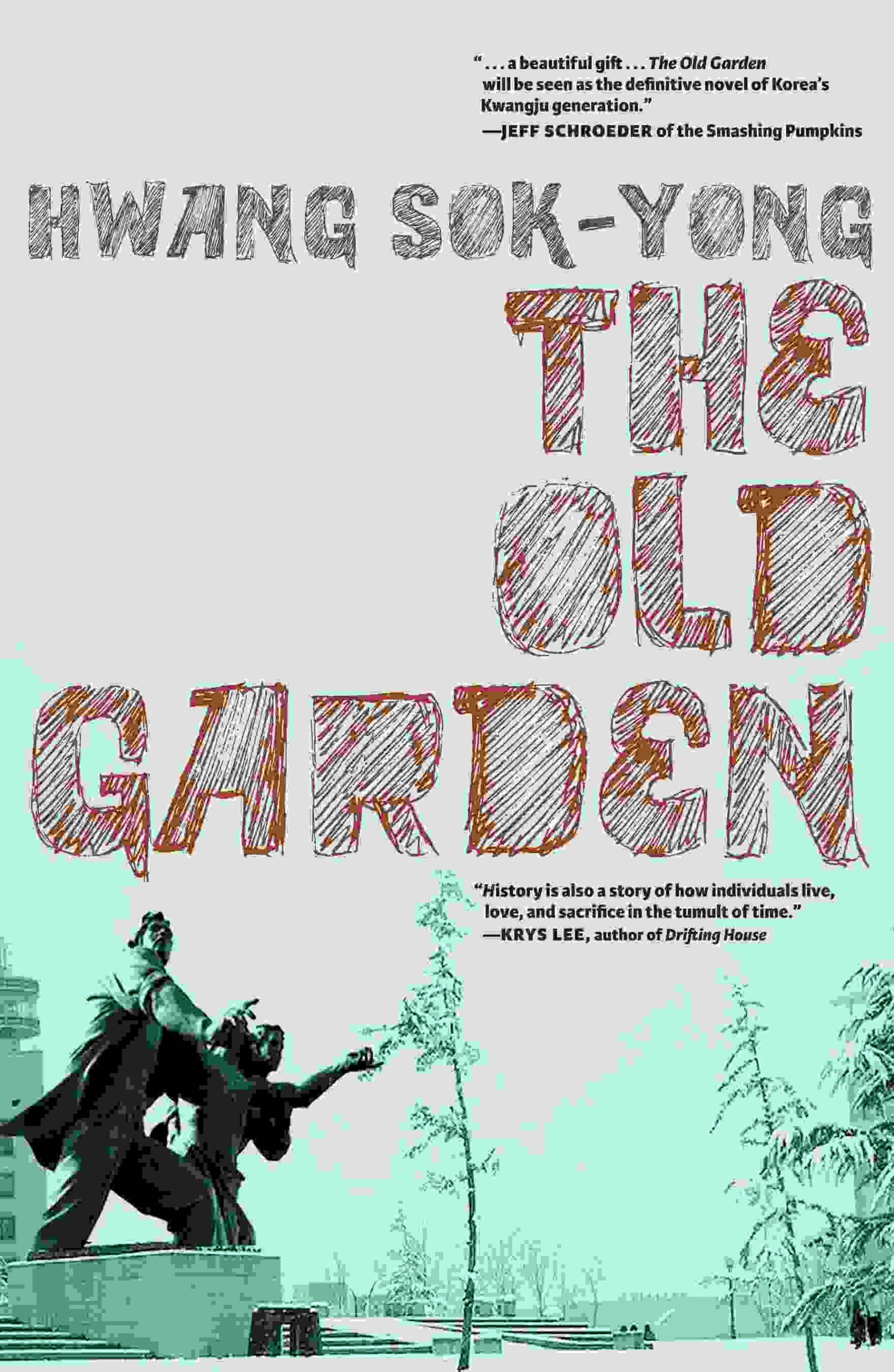 korean crime novels - The Old Garden by Hwang Sok-yong