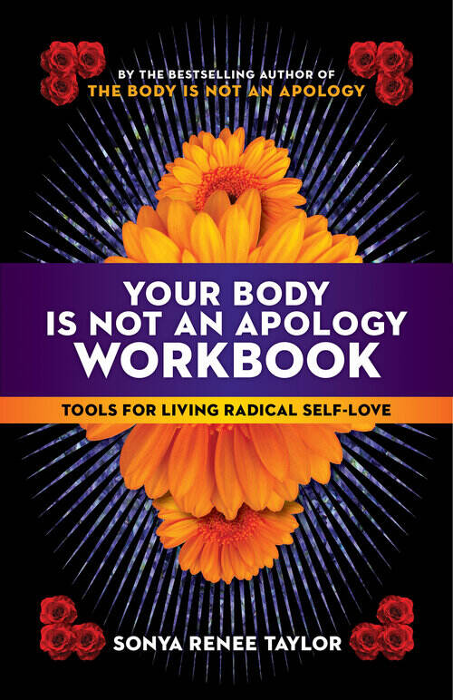 Self improvement books - The Body Is Not an Apology: The Power of Radical Self-Love by Sonya Renee Taylor