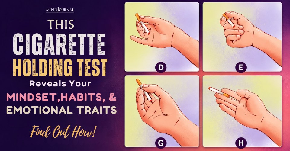 Cigarette Holding Psychology Test: 9 Interesting Styles
