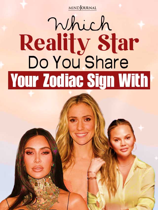 Which Reality Star Do You Share Your Zodiac Sign With ws cover