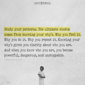 Motivational Quotes: Study Your Patterns And Break The Cycle