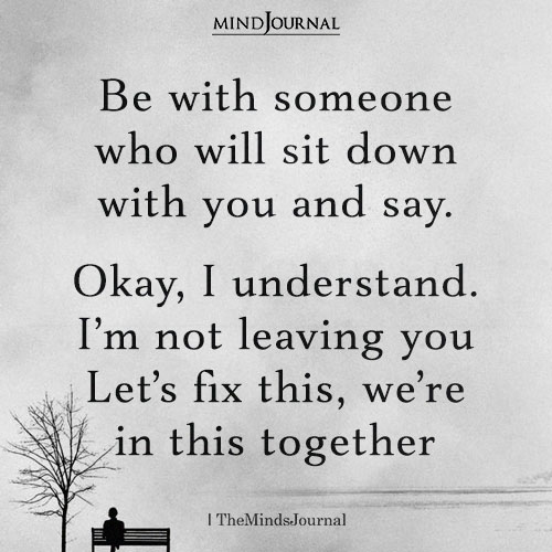 Be With Someone Who Will Sit Down With You - Relationship Quotes