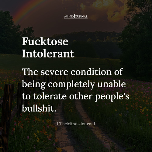 Fucktose Intolerant - Funny Quotes