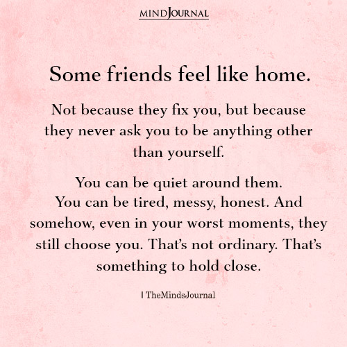 The Beauty Of Meaningful Friendship And Friends Who Feel Like Home