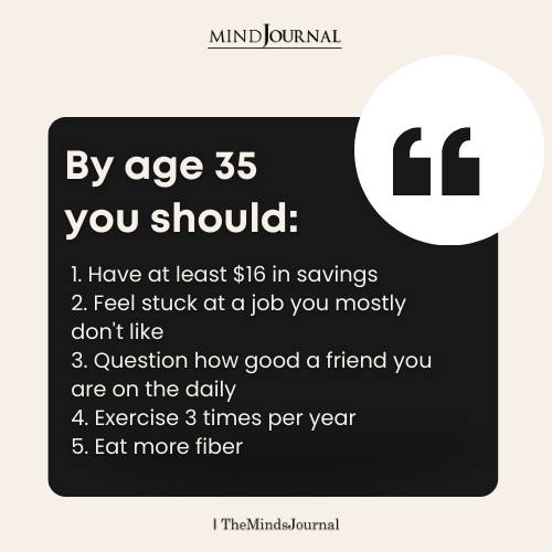 By Age 35 You Should: Life Quotes
