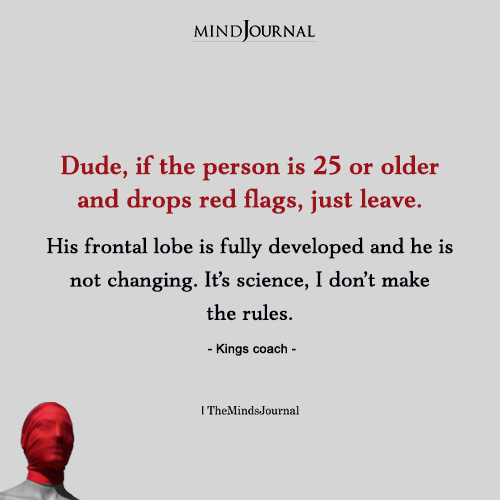 If The Person Is 25 Or Older And Drops Red Flags - Toxic Relationship Quotes