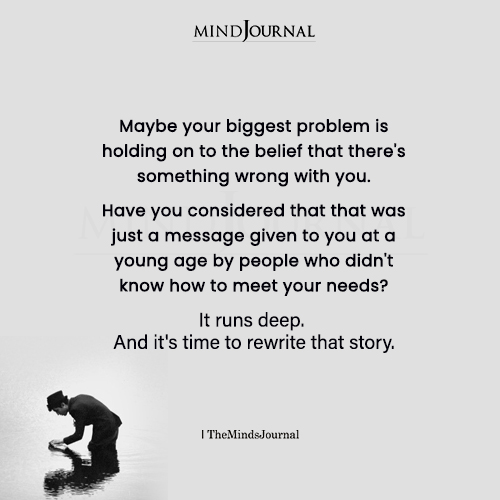 Holding On to the Belief that There's Something Wrong With You - Love Yourself Quotes