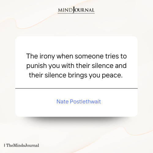 How the Silent Treatment Backfired and Gave Me Peace: Nate Postlethwait Quotes